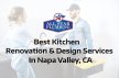 Best Kitchen Renovation & Design Services In Napa Valley, CA