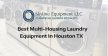 Best Multi-Housing Laundry Equipment in Houston TX