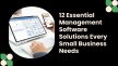 12 Essential Management Software Solutions Every Small Business Needs