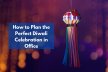 How To Plan The Perfect Diwali Celebration In Office