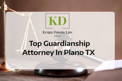 Top Guardianship Attorney In Plano, TX