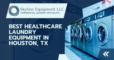 Best Healthcare Laundry Equipment in Houston, TX