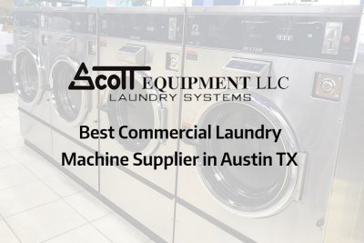 Commercial & Industrial Laundry Machine Supplier In Austin TX