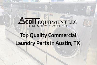 Top Quality Commercial Laundry Parts In Austin, TX