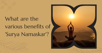 What Are the Various Benefits of Surya Namaskar?