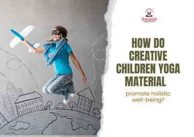 Creative Yoga Materials for Children: Holistic Well-being Boost