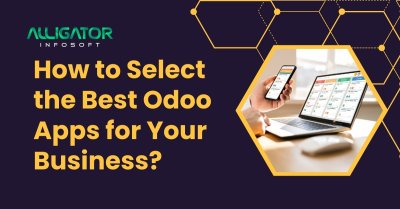 How to Select the Best Odoo Apps for Your Business?