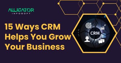 15 Ways CRM Helps You Grow Your Business