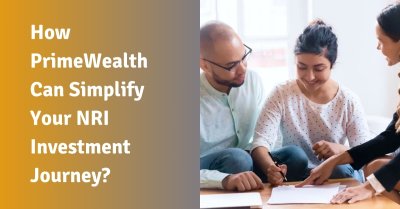 How PrimeWealth Can Simplify Your NRI Investment Journey?