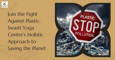 Swasti Yoga Center's Holistic Approach to Combat Plastic Waste